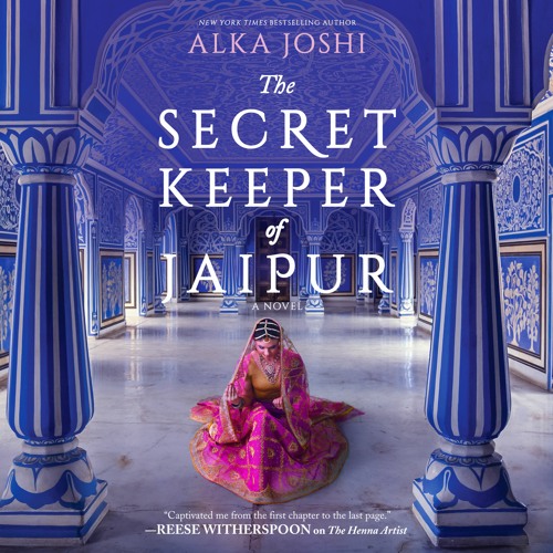 The Secret Keeper Of Jaipur By Alka Joshi (Audiobook Excerpt)