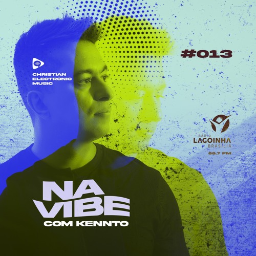 Na Vibe com Kennto #013 (Rádio Lagoinha Brasília 88.7FM)