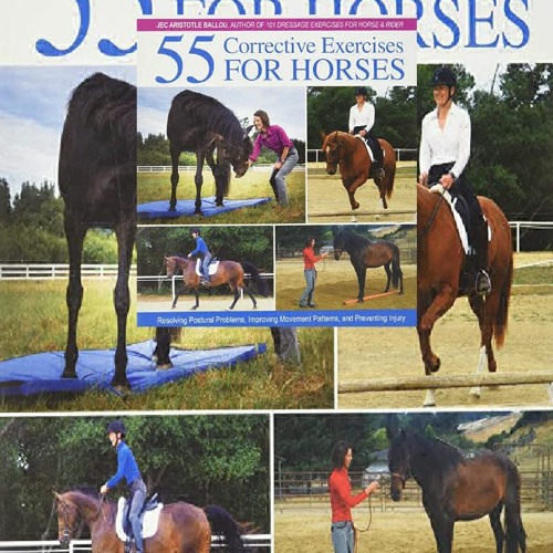 Stream $$PDF 55 Corrective Exercises for Horses: Resolving Postural ...