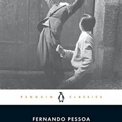 [Read] EBOOK 🖊️ The Book of Disquiet (Penguin Classics) by  Fernando Pessoa,RICHARD