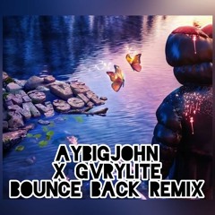 Bounce Back ( Jersey Baltimore Club Remix ) @AYBIGJOHN