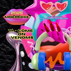 ❤️‍🔥🦖 MDEMIXXE 2025 ACID + HARD TECHNO MIX: YÅ - Come On Venoms
