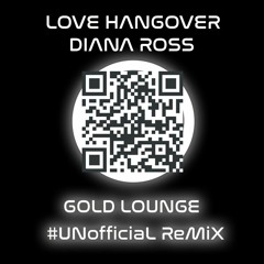 Diana Ross -Love Hangover  (Gold Lounge Chillophonic Mix )