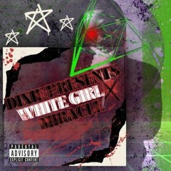 White Girl X Miracle (Calvin Harris X Shy Glizzy) [FREE DL]