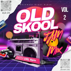 Old Skool Jam Mix Vol 2 by Djay Spin