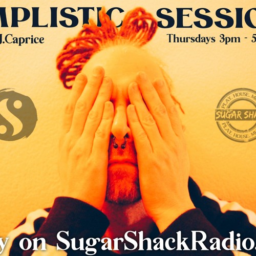 Eps004_Simplistic Sessions w/ J. Caprice on Sugar Shack Radio 03.09.23