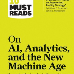 [PDF] HBR's 10 Must Reads On AI, Analytics, And The New Machine Age (with