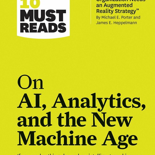 [PDF] HBR's 10 Must Reads On AI, Analytics, And The New Machine Age (with