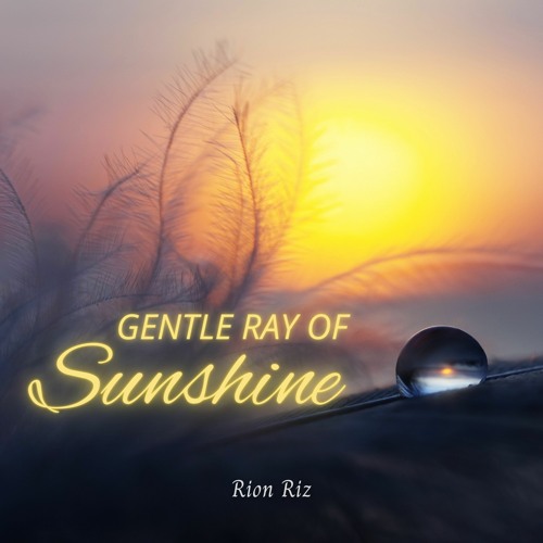 Gentle Ray Of Sunshine