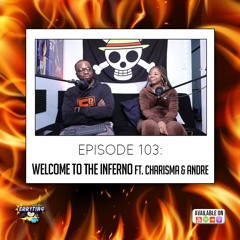 Erryting Kool 103 - Welcome To The Inferno ft. Charisma Roker & Andre Foster