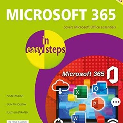 View [PDF EBOOK EPUB KINDLE] Microsoft 365 in easy steps: Covers Microsoft Office essentials by  Mic