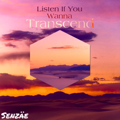 Listen If You Wanna Transcend | Melodic Chill Vibes Mix