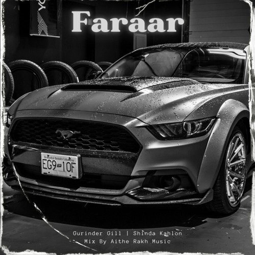 Faraar Sped Up, Gurinder Gill, Shinda Kahlon, AP Dhillon