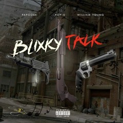 Papoose - Blixky Talk (Ft. William Young) (Prod. By Pop-U) [Dirty Version]
