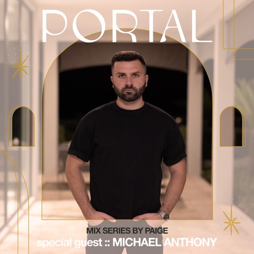 PORTAL 003 :: MICHAEL ANTHONY