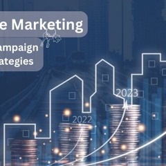 Top 10 Best Campaign Ideas and Strategies for Real Estate Marketing
