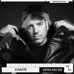 INFRA MIX 018 - XAM76