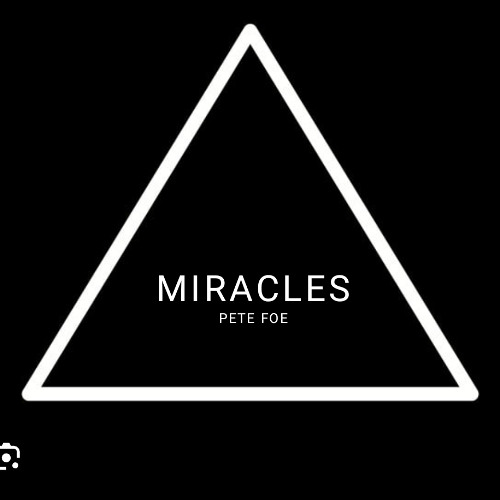 Pete Foe - Miracles