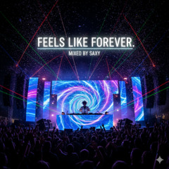 Feels Like Forever