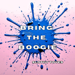 Bring The Boogie