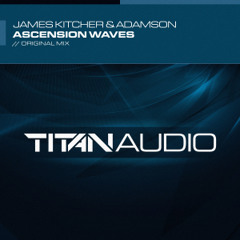 James Kitcher & Adamson - Ascension Waves (Original Mix)