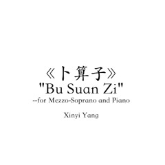 卜算子BuSuanZi, for Mezzo-Soprano and Piano