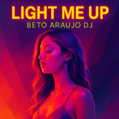 Light Me Up Remix
