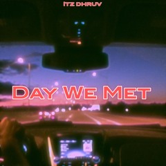 Day we Met