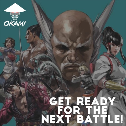 Stream Get Ready For The Next Battle By Okami Listen Online For Free On Soundcloud