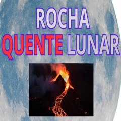 Rocha  quente  enterrada  na  Lua
