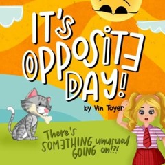 PDF book IT'S OPPOSITE DAY: There's Something UNUSUAL Going on!?!? (GRADE SCHOOL ADVENTURES)