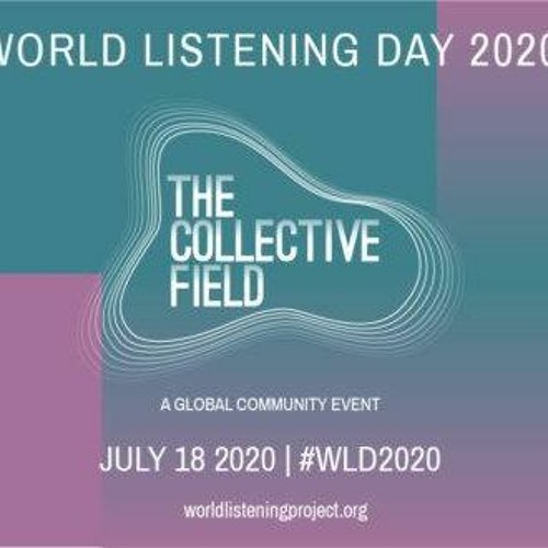 World Listening Day 2020 / performance of Ben Wheeler