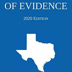 ACCESS [EBOOK EPUB KINDLE PDF] Texas Rules of Evidence; 2020 Edition by  Michigan Legal Publishing L
