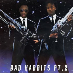 Bad Habits Pt. 2 (Feat. KGM Goaty)