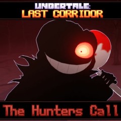 [HORRORTALE Sans - 1/2] The Hunter's Call