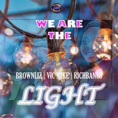 We Are The  Light ft. Rich Bancs, Vicmike