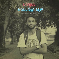Loyal Vs. Follow Me (Ft Sean Rii, rickflvir, Rihanna, Allan Toniks, Ozlam & Andre) [SHLD Remix]