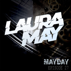 Laura May Pres MayDay Ep 27