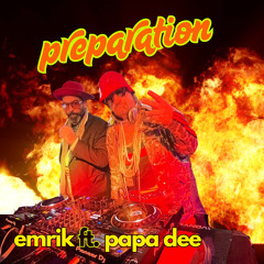 Preparation (feat. papa dee & Torsten Larsson)