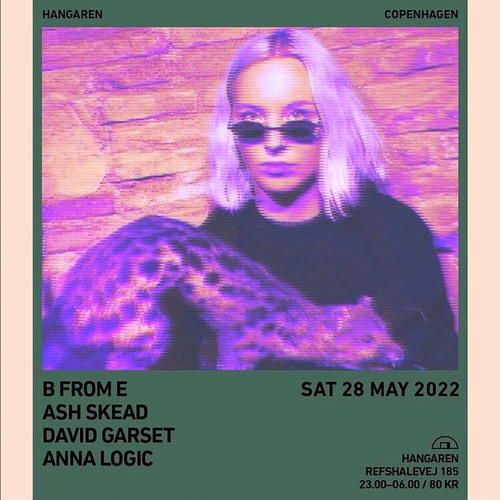 Anna Logic : Hangaren - Closing Set [Copenhagen 28-05-22]