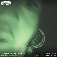 Rahnee In The Jungle | Reprezent Radio | Grime, Dubstep & Jungle