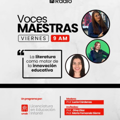 Voces Maestras - Capítulo 43: La literatura como motor de la innovación educativa