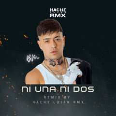 NI UNA NI DOS ⚡ [Remix - Tik Tok, Cachengue, Turreo] | BM