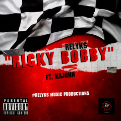 Ricky Bobby (feat. Kajohn)