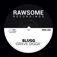 Slugg - Grave Digga' [RRDL-021]