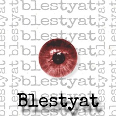 blestyat / [ft. ri4a g]