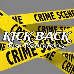 TTBlitz - Kick back (Feat TopTierTricks)
