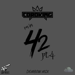 Pa La 42 Pt 4 Dembow Mix