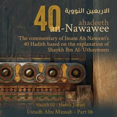 #6 | 40 Ahadeeth An-Nawawee | Hadeeth 2 | Ustadh Abu Mussab Wajdi Akkari