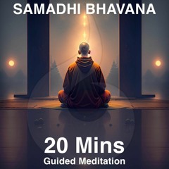 20 Minute Guided Meditation (Samadhi Bhavana) | Phuket Meditation Center
